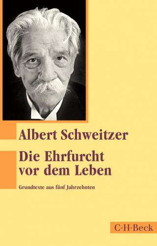 Die Ehrfurcht vor dem Leben 
