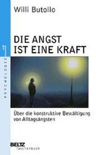 Die Angst ist eine Kraft 