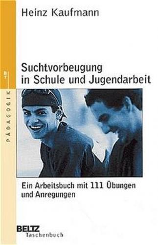 Suchtvorbeugung in Schule und Jugendarbeit 