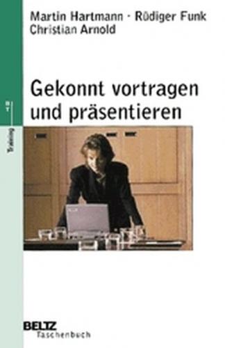 Gekonnt vortragen und präsentieren 