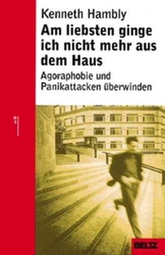 Am liebsten ginge ich nicht mehr aus dem Haus 