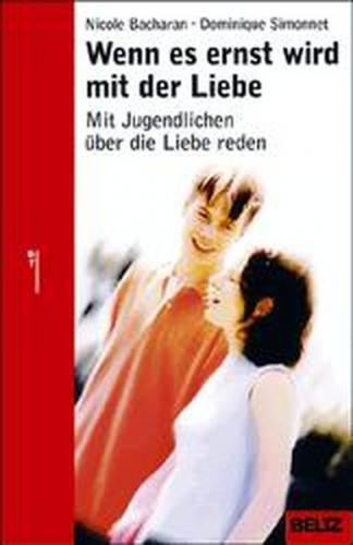 Wenn es ernst wird mit der Liebe 