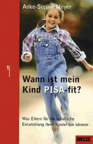 Wann ist mein Kind PISA-fit? 