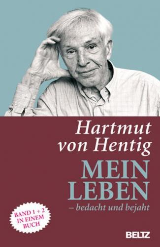 Mein Leben - bedacht und bejaht 