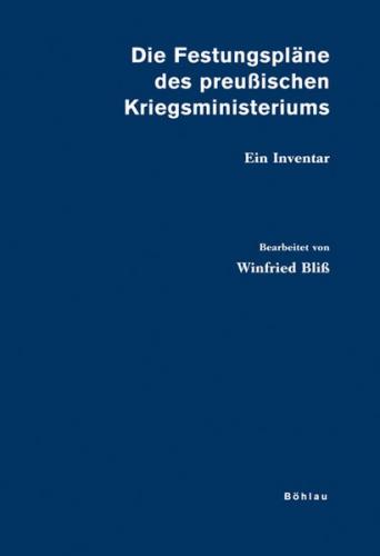 Die Festungspläne des preußischen Kriegsministeriums 