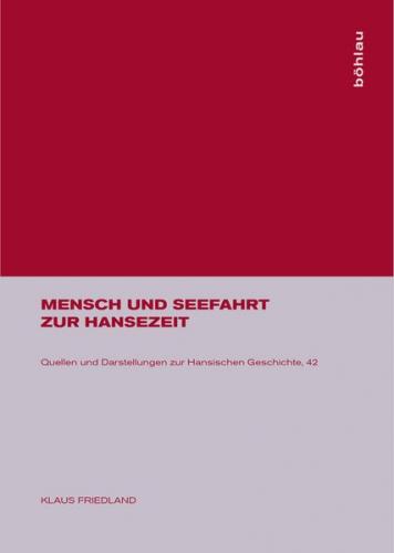 Mensch und Seefahrt zur Hansezeit 