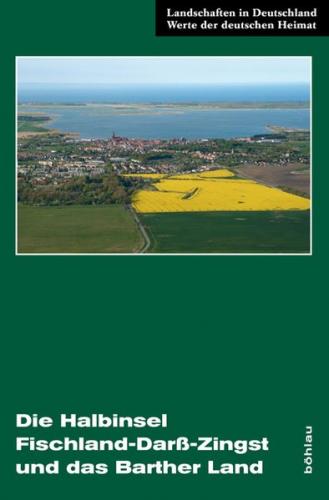 Die Halbinsel Fischland-Darß-Zingst und das Barther Land 