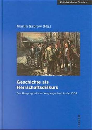 Geschichte als Herrschaftsdiskurs 