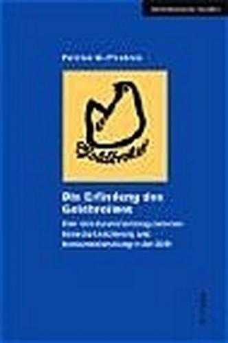 Die Erfindung des Goldbroilers 