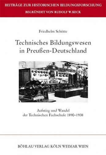 Technisches Bildungswesen in Preußen-Deutschland 