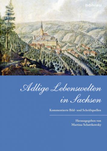 Adlige Lebenswelten in Sachsen 