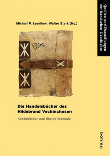 Die Handelsbücher des Hildebrand Veckinchusen 