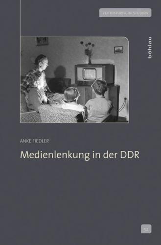Medienlenkung in der DDR 