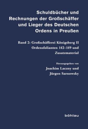 Schuldbücher und Rechnungen der Großschäffer und Lieger des Deutschen Ordens in Preußen 