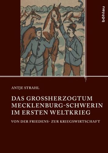 Das Großherzogtum Mecklenburg-Schwerin im Ersten Weltkrieg 
