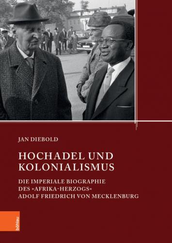 Hochadel und Kolonialismus im 20. Jahrhundert 