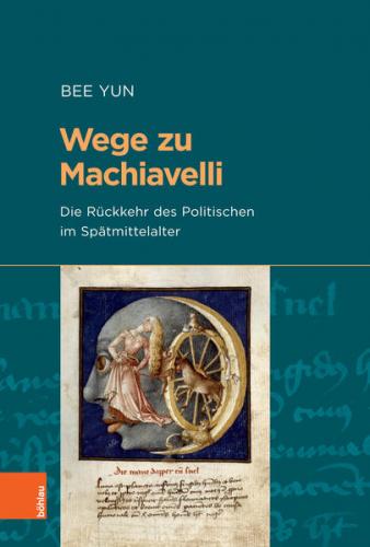 Wege zu Machiavelli 