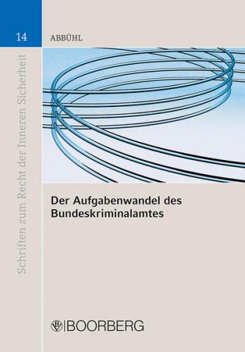 Der Aufgabenwandel des Bundeskriminalamtes 