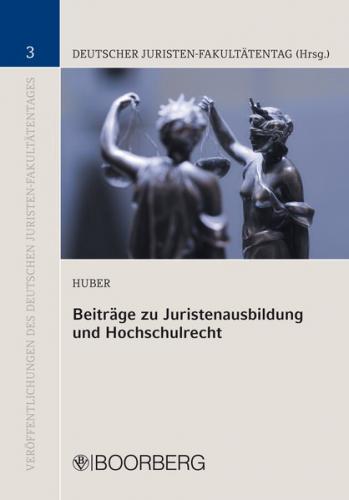 Beiträge zu Juristenausbildung und Hochschulrecht 