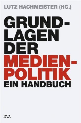 Grundlagen der Medienpolitik 