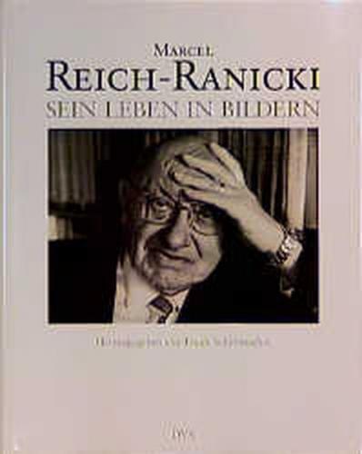 Marcel Reich-Ranicki. Sein Leben in Bildern 