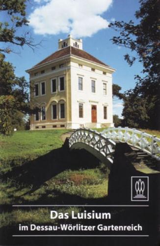 Das Luisium im Dessau-Wörlitzer Gartenreich 