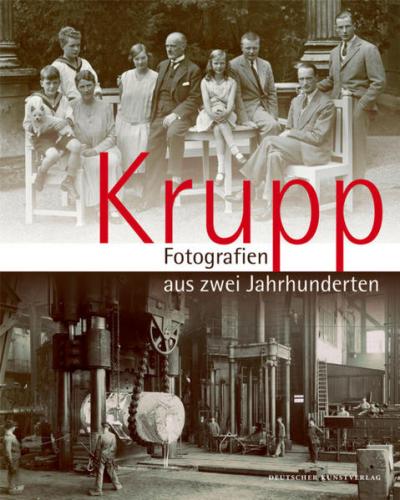 Krupp - Fotografien aus zwei Jahrhunderten 