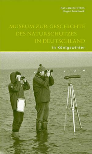 Museum zur Geschichte des Naturschutzes in Deutschland in Königswinter 