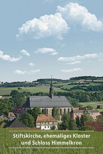 Stiftskirche, ehemaliges Kloster und Schloss Himmelkron 