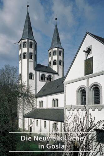 Die Neuwerkkirche in Goslar 
