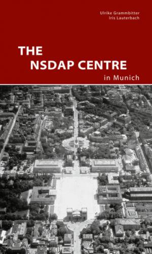 The NSDAP Center in Munich 