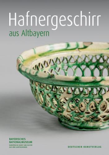Hafnergeschirr aus Altbayern 