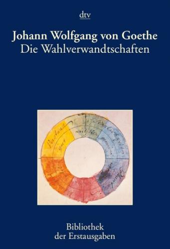 Die Wahlverwandtschaften 