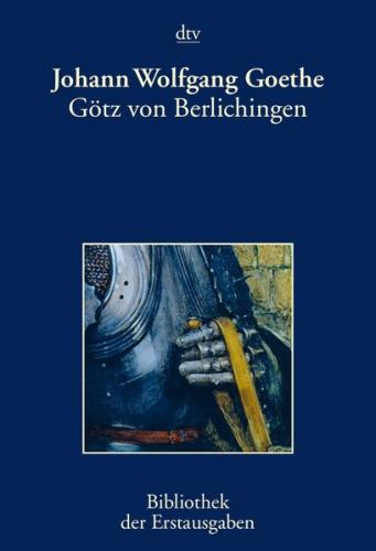 Götz von Berlichingen mit der eisernen Hand 