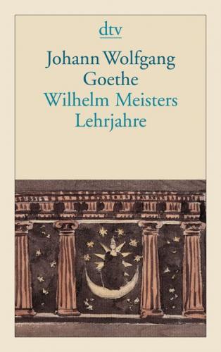 Wilhelm Meisters Lehrjahre 