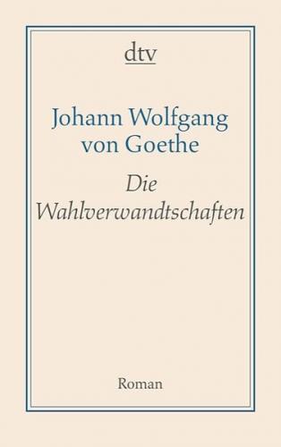 Die Wahlverwandtschaften 