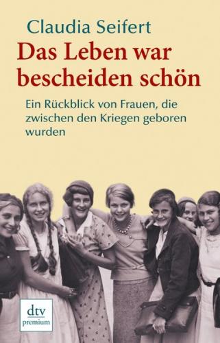 Das Leben war bescheiden schön 