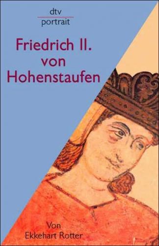 Friedrich II. von Hohenstaufen 