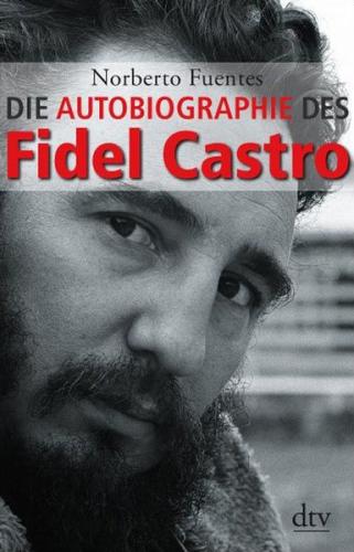Die Autobiographie des Fidel Castro 