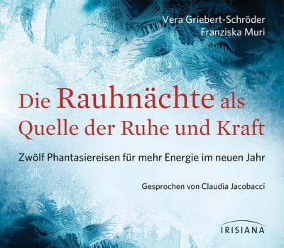 Die Rauhnächte als Quelle der Ruhe und Kraft CD (Audio-CD) 