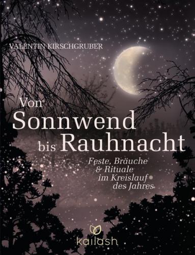 Von Sonnwend bis Rauhnacht 