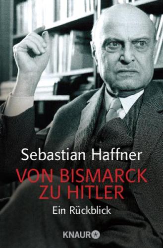 Von Bismarck zu Hitler 