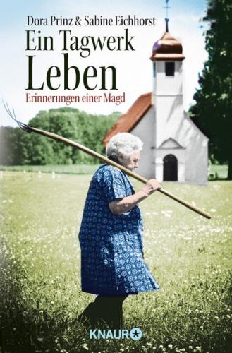 Ein Tagwerk Leben 