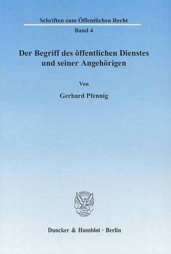 Der Begriff des öffentlichen Dienstes und seiner Angehörigen. 
