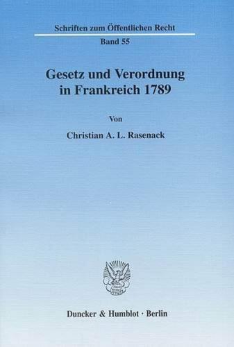 Gesetz und Verordnung in Frankreich seit 1789. 