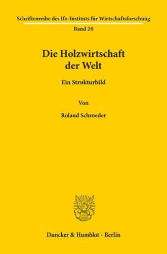Die Holzwirtschaft der Welt. 