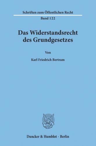 Das Widerstandsrecht des Grundgesetzes. 
