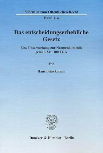 Das entscheidungserhebliche Gesetz. 