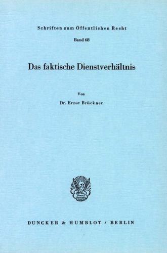 Das faktische Dienstverhältnis. 