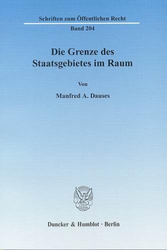 Die Grenze des Staatsgebietes im Raum. 